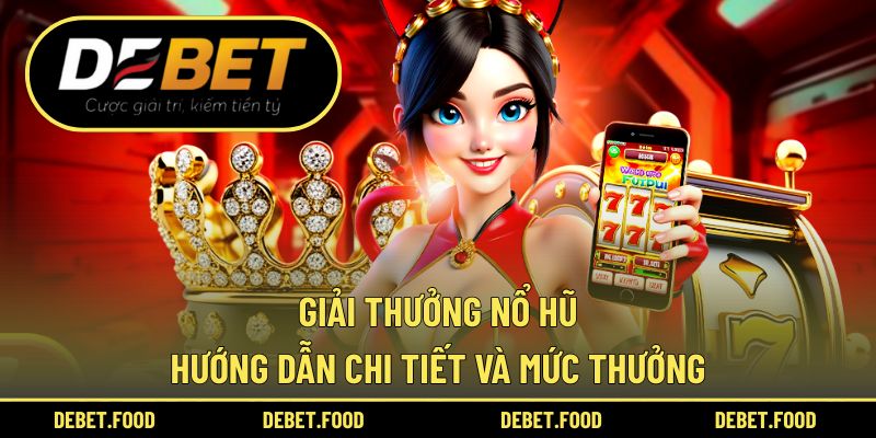 giải thưởng nổ hũ