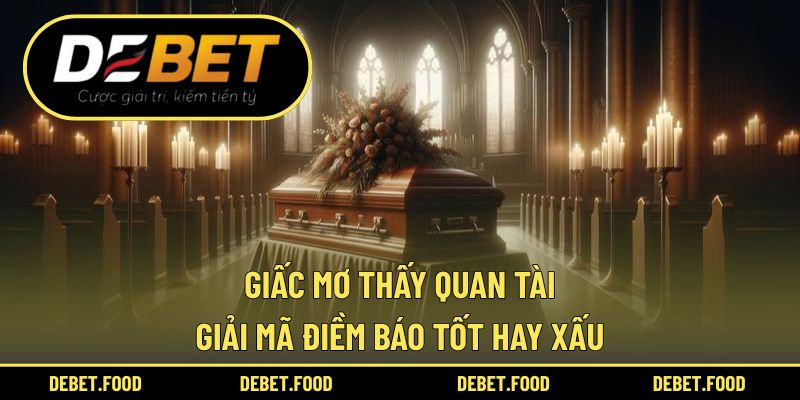 Mơ thấy quan tài